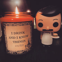 Load image into Gallery viewer, Game of Thrones Tyrion “I Drink and I Know Things” Customizable 8oz Soy Candle