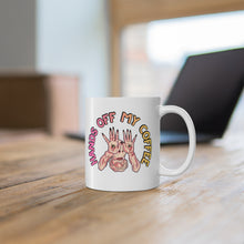 Load image into Gallery viewer, Hands off My Coffee Mug