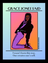 Load image into Gallery viewer, Grace Jones "I wasn't born this way. One creates oneself" Postcard