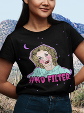 Load image into Gallery viewer, "No Filter" Whatever Happened to Baby Jane Unisex Tee