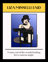 Load image into Gallery viewer, Liza Minnelli "I came out of the womb looking for a camera angle" Postcard
