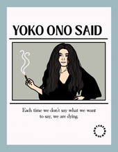 Load image into Gallery viewer, Yoko Ono "Each time we don't say what we want to say.." Postcard