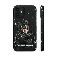 Load image into Gallery viewer, "I'm a Cat Person" Phone Snap Case