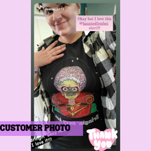 Load image into Gallery viewer, “Bringin&#39; Sexy Ack!” Mars Attacks Super Soft T-shirt
