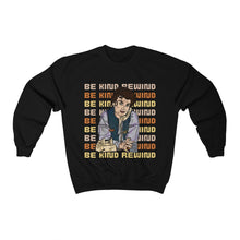 Load image into Gallery viewer, Be Kind Rewind Comfy Sweatshirt
