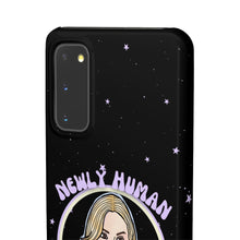Load image into Gallery viewer, "Newly Human and Strangely Literal" Phone Snap Case