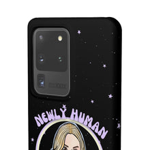 Load image into Gallery viewer, "Newly Human and Strangely Literal" Phone Snap Case