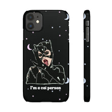 Load image into Gallery viewer, "I'm a Cat Person" Phone Snap Case