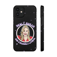 Load image into Gallery viewer, "Newly Human and Strangely Literal" Phone Snap Case