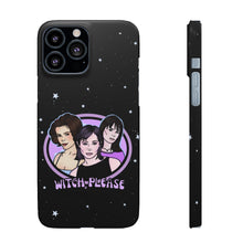 Load image into Gallery viewer, "Witch, Please" Phone Snap Case
