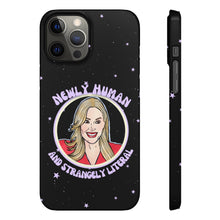 Load image into Gallery viewer, "Newly Human and Strangely Literal" Phone Snap Case