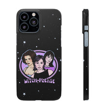 Load image into Gallery viewer, "Witch, Please" Phone Snap Case