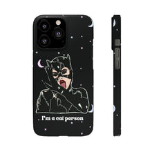 Load image into Gallery viewer, "I'm a Cat Person" Phone Snap Case