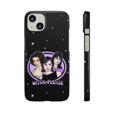 Load image into Gallery viewer, "Witch, Please" Phone Snap Case