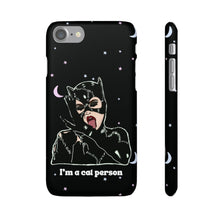 Load image into Gallery viewer, "I'm a Cat Person" Phone Snap Case