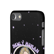 Load image into Gallery viewer, "Newly Human and Strangely Literal" Phone Snap Case