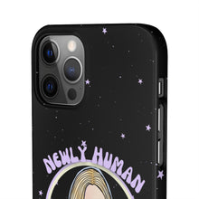 Load image into Gallery viewer, "Newly Human and Strangely Literal" Phone Snap Case