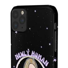 Load image into Gallery viewer, "Newly Human and Strangely Literal" Phone Snap Case