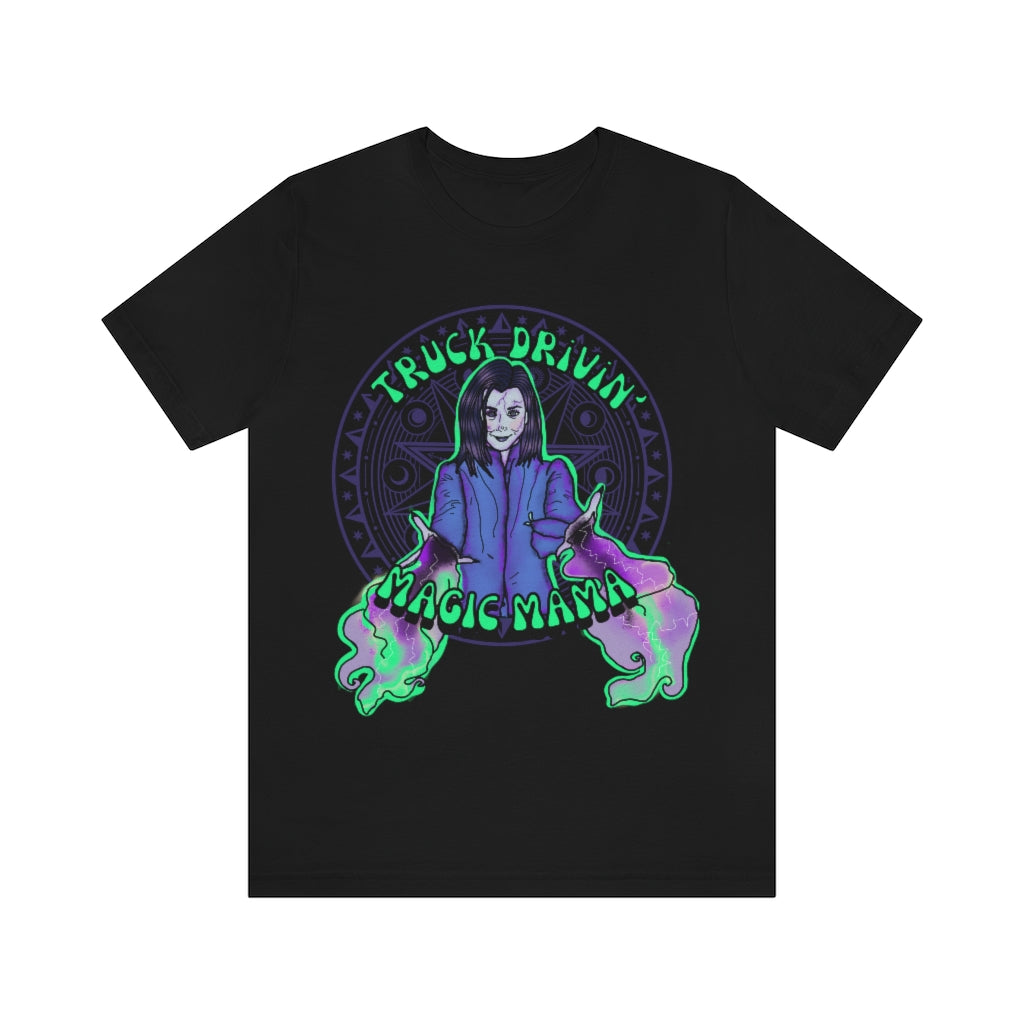 "Truck Drivin' Magic Mama" Willow  Super Soft Unisex Tshirt