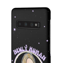 Load image into Gallery viewer, "Newly Human and Strangely Literal" Phone Snap Case