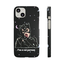 Load image into Gallery viewer, "I'm a Cat Person" Phone Snap Case