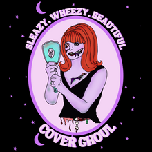 Load image into Gallery viewer, Sleazy, Wheezy, Beautiful Cover Ghoul Super Soft T-Shirt
