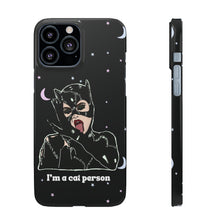 Load image into Gallery viewer, "I'm a Cat Person" Phone Snap Case