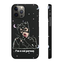 Load image into Gallery viewer, "I'm a Cat Person" Phone Snap Case