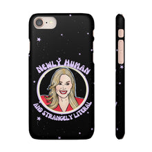 Load image into Gallery viewer, "Newly Human and Strangely Literal" Phone Snap Case