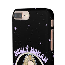 Load image into Gallery viewer, "Newly Human and Strangely Literal" Phone Snap Case