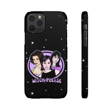 Load image into Gallery viewer, "Witch, Please" Phone Snap Case