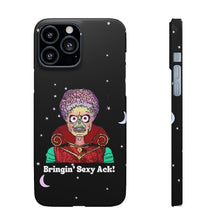 Load image into Gallery viewer, Mars Attacks "Bringin' Sexy Ack!" Phone Snap Case