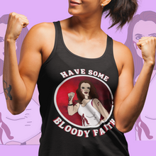 Load image into Gallery viewer, "Have Some Bloody Faith" Racerback Tank