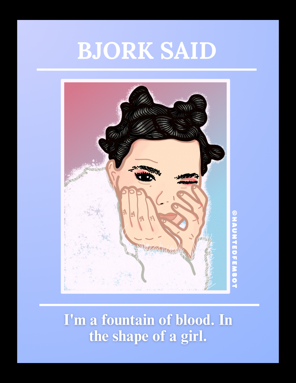 Bjork "I'm a fountain of blood. In the shape of a girl." Postcard
