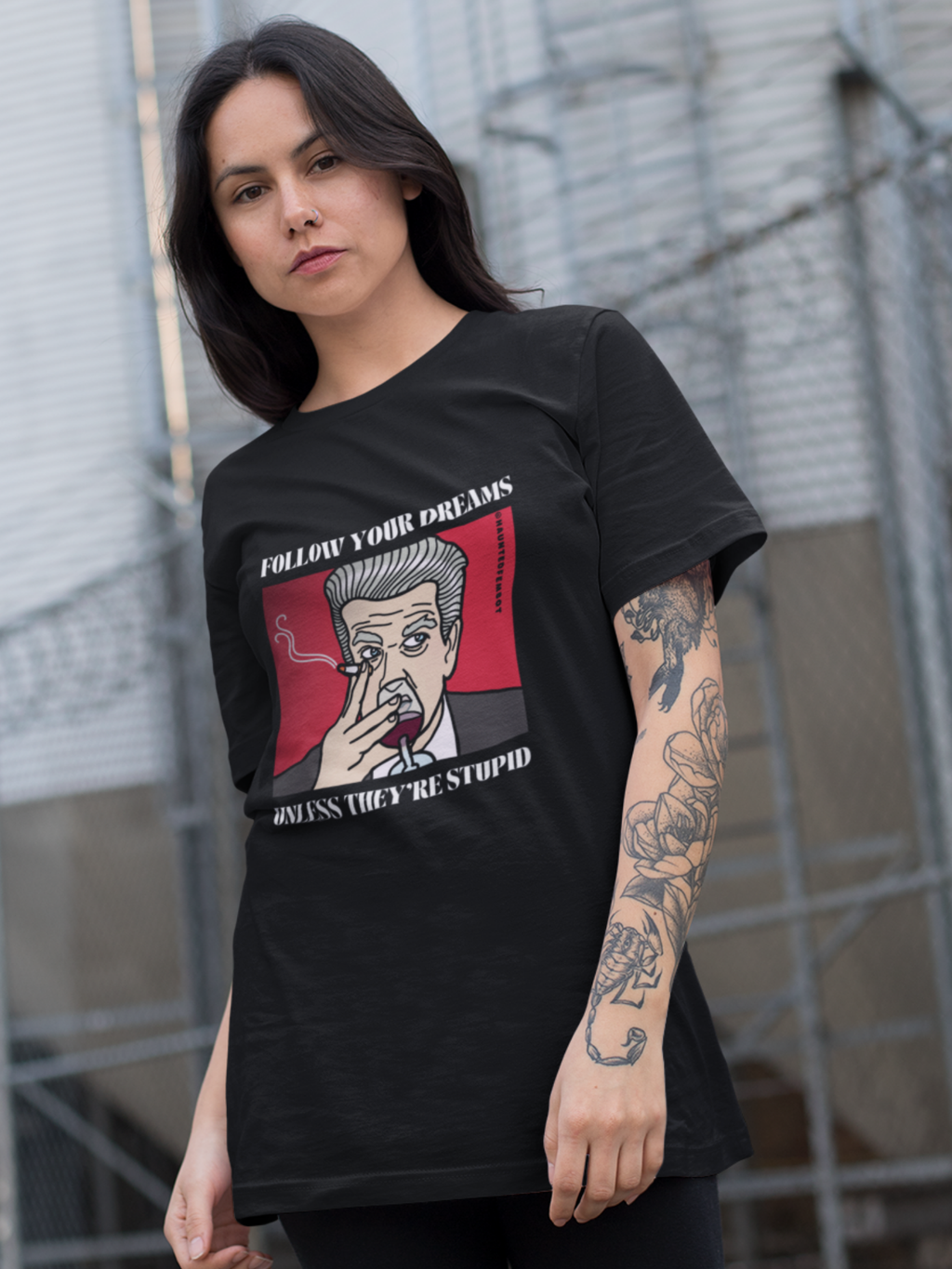 David Lynch "Follow Your Dreams Unless They're Stupid" Unisex Graphic Tee
