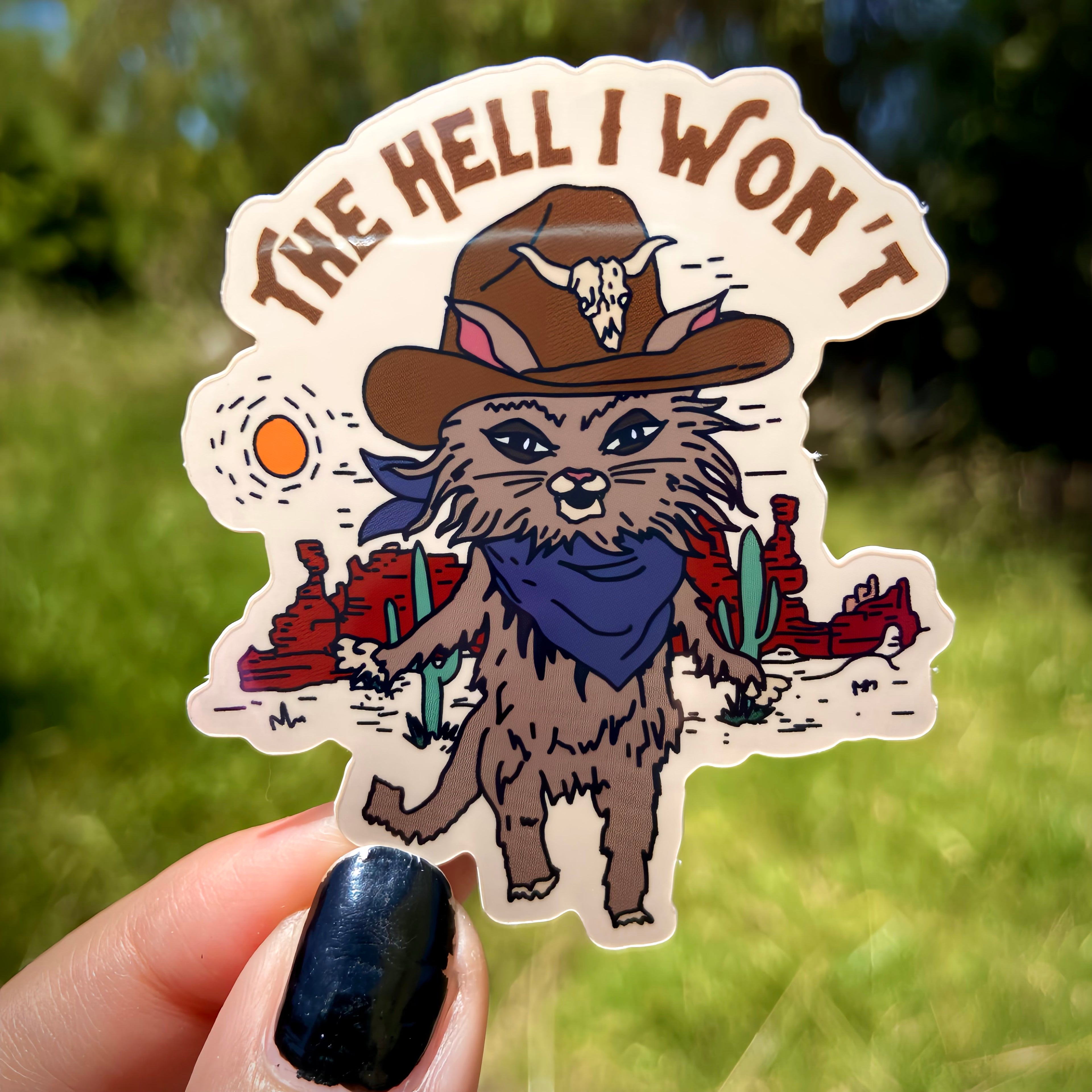 Sassy Cowboy Kitty "The Hell I Won't" Water Bottle Sticker