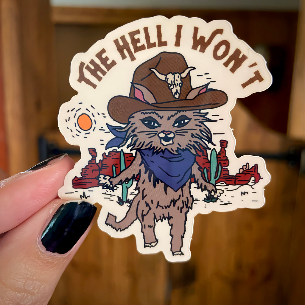 Sassy Cowboy Kitty "The Hell I Won't" Water Bottle Sticker