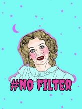 Load image into Gallery viewer, &quot;No Filter&quot;  Whatever Happened to Baby Jane Unisex Tee
