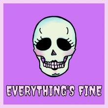 Load image into Gallery viewer, Everything’s Fine Water Bottle Sticker
