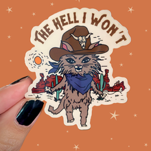 Load image into Gallery viewer, Sassy Cowboy Kitty &quot;The Hell I Won&#39;t&quot; Water Bottle Sticker
