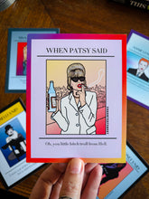 Load image into Gallery viewer, Patsy "Oh, you little bitch troll from Hell." Ab Fab Postcard
