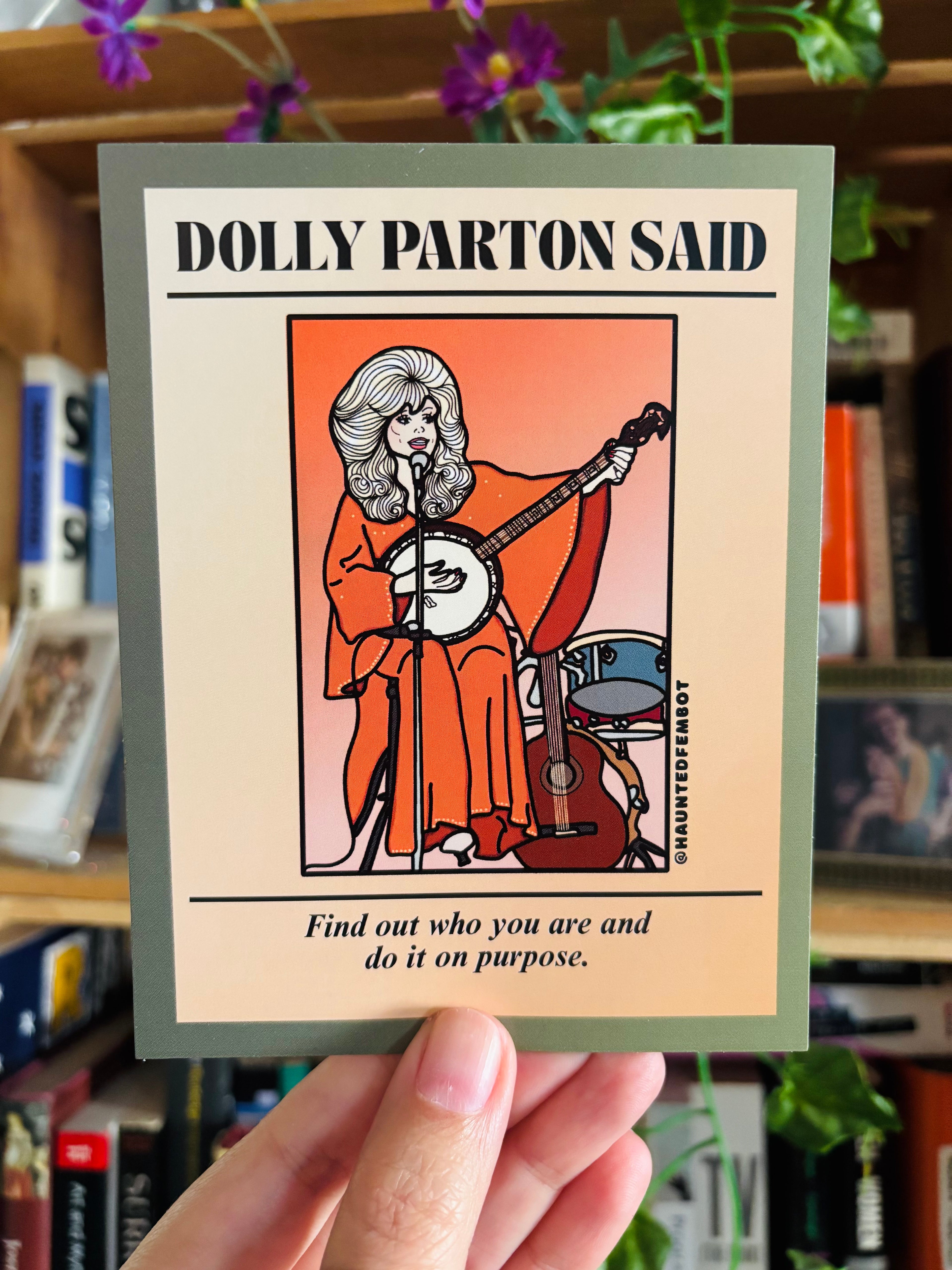 Dolly Parton " Find out who you are and do it on purpose" Postcard