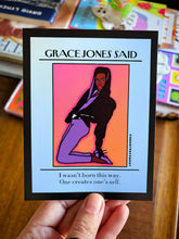 Load image into Gallery viewer, Grace Jones "I wasn't born this way. One creates oneself" Postcard
