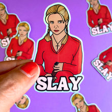 Load image into Gallery viewer, &quot;Slay&quot; Buffy Water Bottle Sticker
