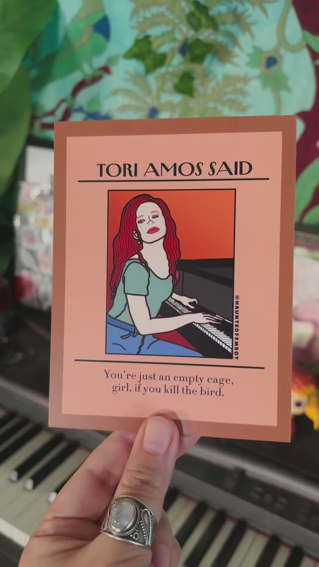 Tori Amos "You're just an empty cage, girl, if you kill the bird." Postcard