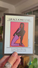 Load and play video in Gallery viewer, Grace Jones "I wasn't born this way. One creates oneself" Postcard
