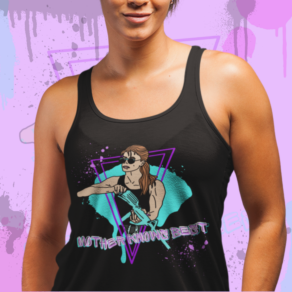 Sarah Connor "Mother Knows Best" Racerback Tank