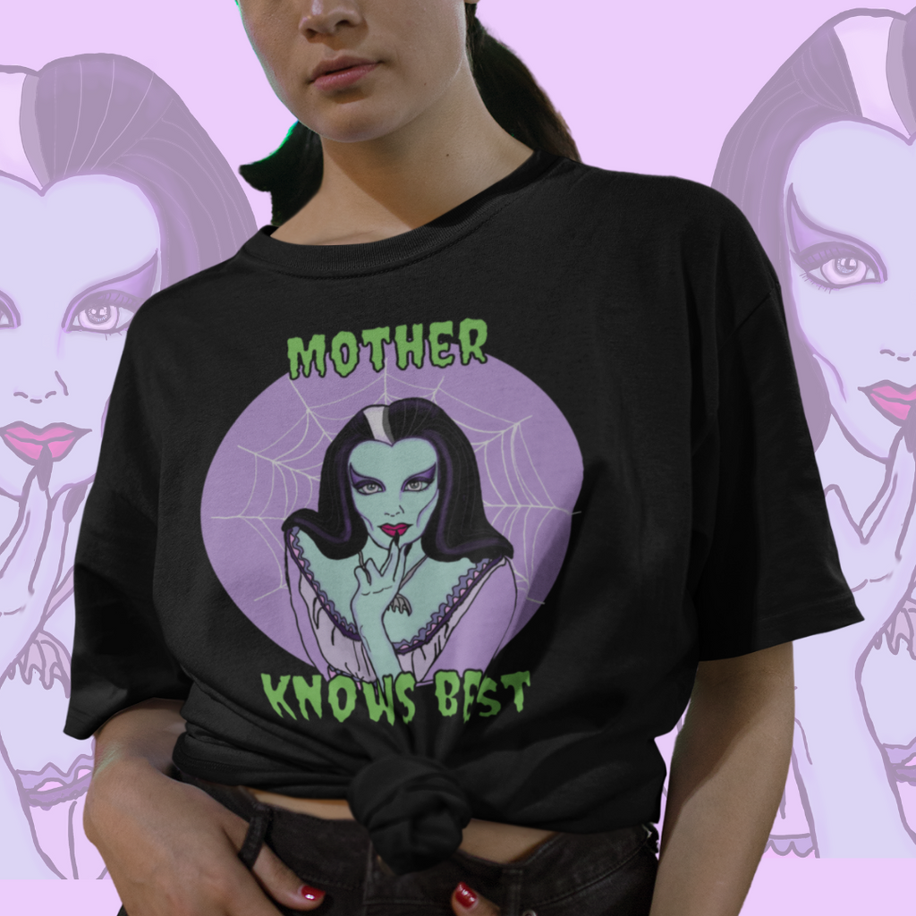 "Mother Knows Best" Lily Munster Super Soft T-shirt