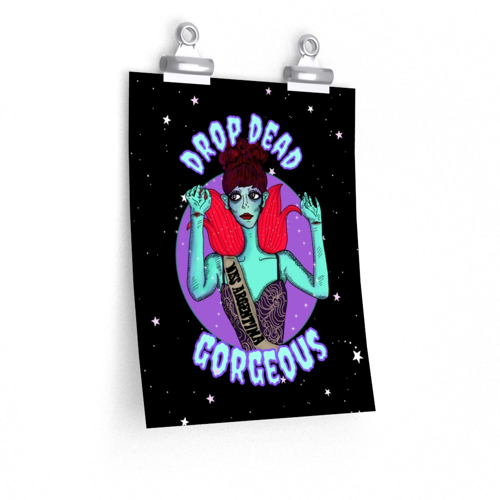 Drop Dead Gorgeous Print