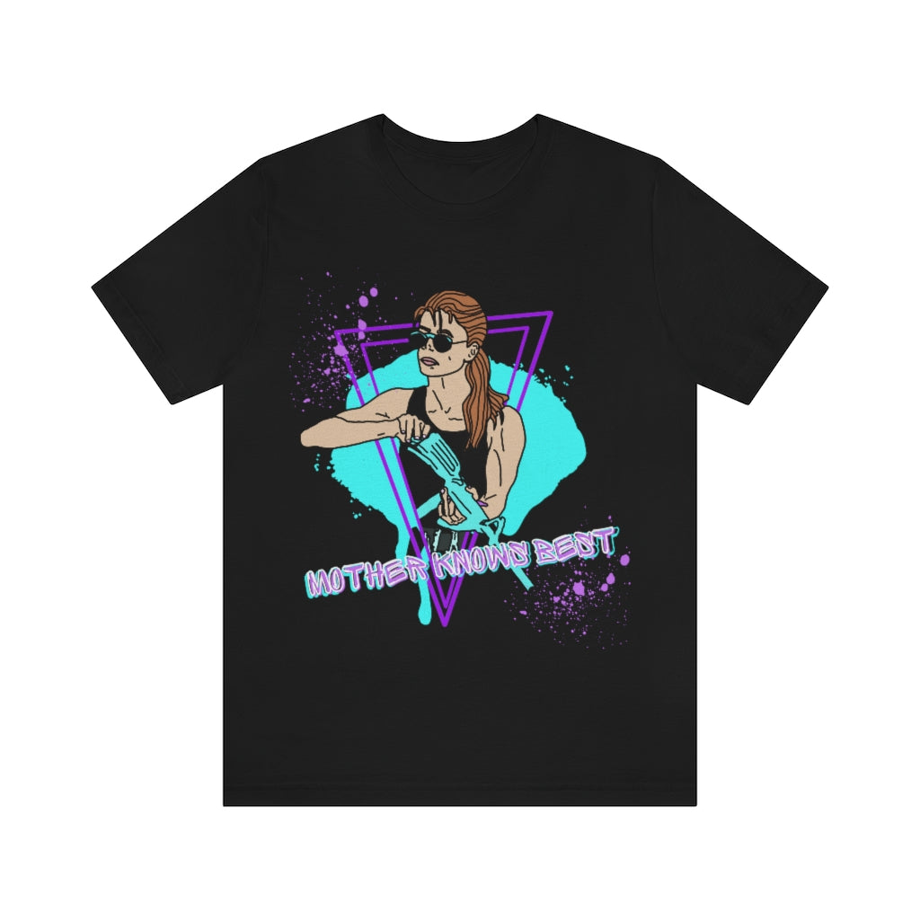 Sarah Connor "Mother Knows Best" Super Soft Unisex Tshirt